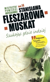 Mistrzyni Powieści Obyczajowej 14 Szukając gdzie indziej