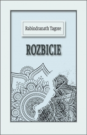Rozbicie - Rabindranath Tagore
