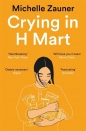 Crying in H Mart - Michelle Zauner