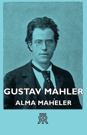 Gustav Mahler - Maheler Alma