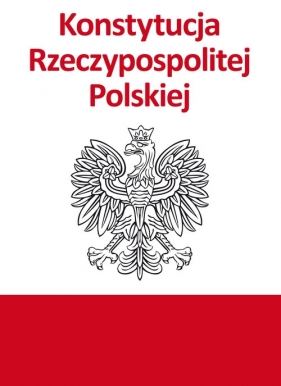 Konstytucja RP - Opracowanie zbiorowe