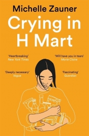 Crying in H Mart - Zauner Michelle