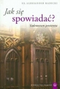 Jak się spowiadać - Aleksander Radecki