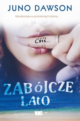 Zabójcze lato - Juno Dawson