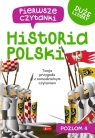 Pierwsze czytanki. Historia Polski. Poziom 4