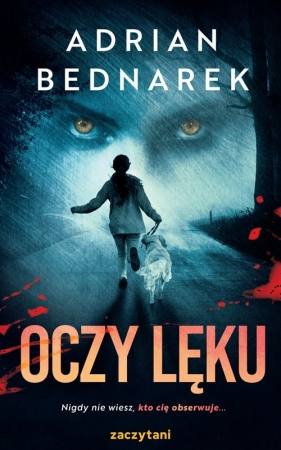 Oczy lęku - Bednarek Adrian