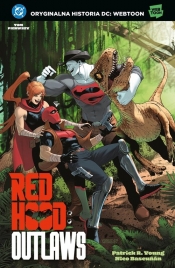 Uniwersum DC. Red Hood. Outlaws. Tom 1 - Nico Bascuñán, Patrick R. Young