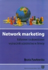 Network marketing Kulturowe i osobowościowe wyznaczniki uczestnictwa w Amway Pawłowska Beata