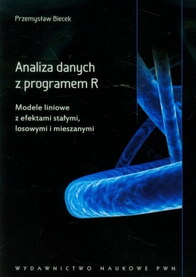Analiza danych z programem R - Biecek Przemysław