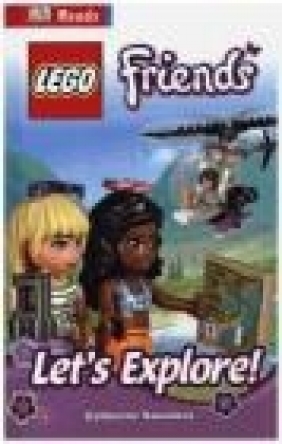 Dk Reads Lego Friends Let's Explore!