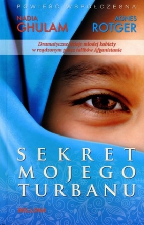Sekret mojego turbanu (OT) - Ghulam Nadia, Rotger Agnes
