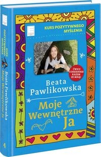 Kurs pozytywnego myślenia Moje wewnętrzne Ja