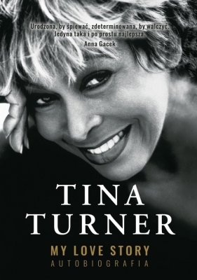 My Love Story. Autobiografia (Uszkodzona okładka) - Turner Tina