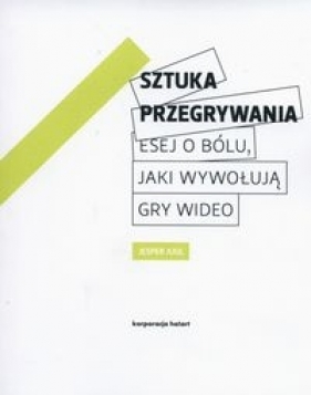 Sztuka przegrywania - Jesper Juul