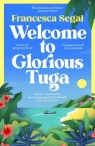 Welcome to Glorious Tuga wer. angielska Francesca Segal