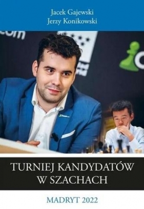 Turniej kandydatów w szachach - Jacek Gajewski, Konikowski Jerzy