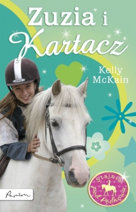 Stajnia pod Podkową Zuzia i Kartacz - McKain Kelly