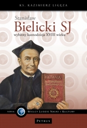 Stanisław Bielicki SJ - wybitny kaznodzieja XVIII wieku - Kazimierz Ligęza