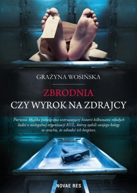 Zbrodnia czy wyrok na zdrajcy - Wosińska Grażyna<br />