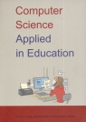 Computer Science Applied in Education Barbara Gocłowska, Zdzisław Łojewski