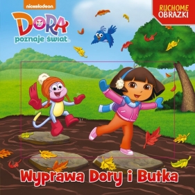 Dora. Ruchome obrazki. Wyprawa Dory i Butka