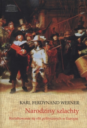 Narodziny szlachty - Werner Karl Ferdynand