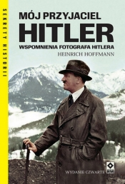 Mój przyjaciel Hitler - Heinrich Hoffmann