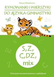 Rymowanki i wierszyki do języka gimnastyki. S, Z, C, DZ, mix (Uszkodzona okładka) - Danuta Klimkiewicz
