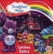 Troskliwe Misie. Witamy cz. 5 Leniwa Zuzka