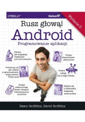 Android Programowanie aplikacji Rusz głową! - Griffiths David, Griffiths Dawn