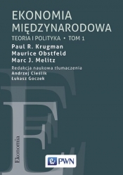 Ekonomia międzynarodowa. Tom 1 - Maurice Obstfeld, Paul R. Krugman, Marc J. Melitz