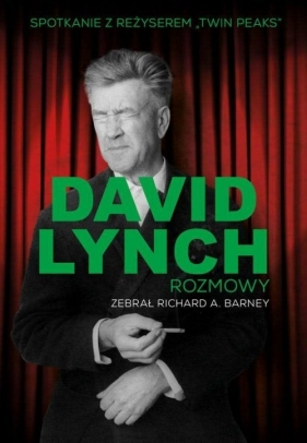 David Lynch Rozmowy - Lynch David, Barney Richard