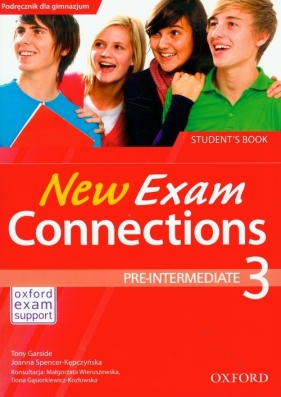 New Exam Connections 3 Podręcznik Pre intermediate PL - Garside Tony, Joanna Spencer-Kępczyńska