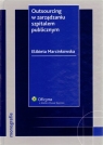 Outsourcing w zarządzaniu szpitalem publicznym Marcinkowska Elżbieta