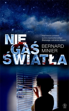 Nie gaś światła - Bernard Minier