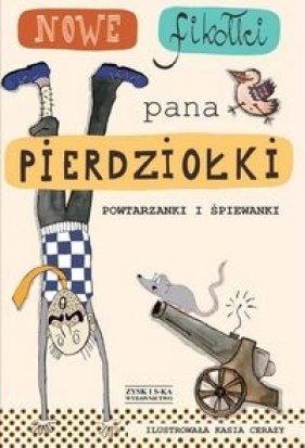 Nowe fikołki pana Pierdziołki - Tadeusz Zysk, Jan Grzegorczyk