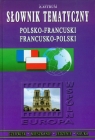 Słownik tematyczny polsko- francuski francusko -polski Zemełko Urszula