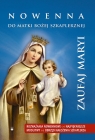 Zaufaj Maryi Nowenna do Matki Bożej Szkaplerznej Gęgotek Anastazy
