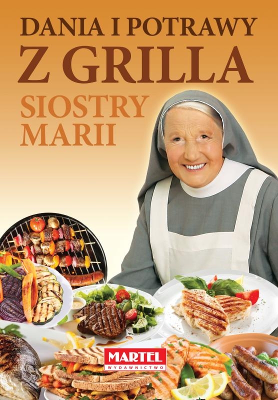 Dania i potrawy z grilla Siostry Marii