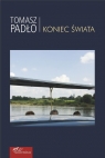 Koniec świata Padło Tomasz