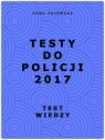 Testy do Policji 2017 Test wiedzy Zalewska Anna