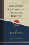 Zeitschrift f?r Romanische Philologie Beihefte (Classic Reprint) Hoepffner Ernst