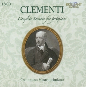Clementi: Complete Sonatas for Fortepiano - Constantino Mastroprimiano<br />