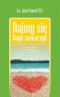 Dajmy się Bogu zaskoczyć - Józef Gaweł
