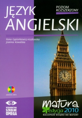 Język angielski Matura 2010 - Gąsiorkiewicz - Kozłowska Ilona, Kowalska Joanna