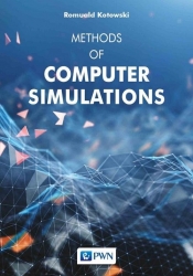 Methods of computer simulations - Kotowski Romuald