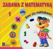 Zabawa z matematyką Baw się naklejkami 1