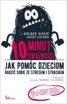10 minut uważności. (Uszkodzona okładka) - Goldie Hawn, Wendy Holden