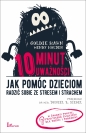 10 minut uważności. Jak pomóc dzieciom radzić sobie ze stresem i strachem - Wendy Holden, Goldie Hawn