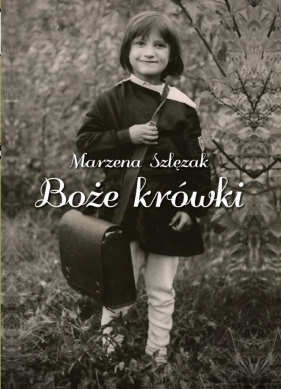 Boże krówki - Marzena Szlęzak